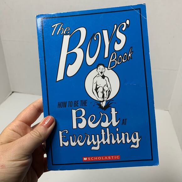 The Boys' Book: How to Be the Best at Everything Paperback Book 2008 Copyright - Picture 1 of 3